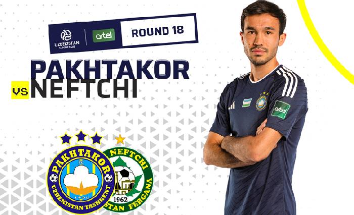 Nhận định, soi kèo Pakhtakor vs Neftchi Fergana, 21h30 ngày 13/9: Khách ‘tạch’